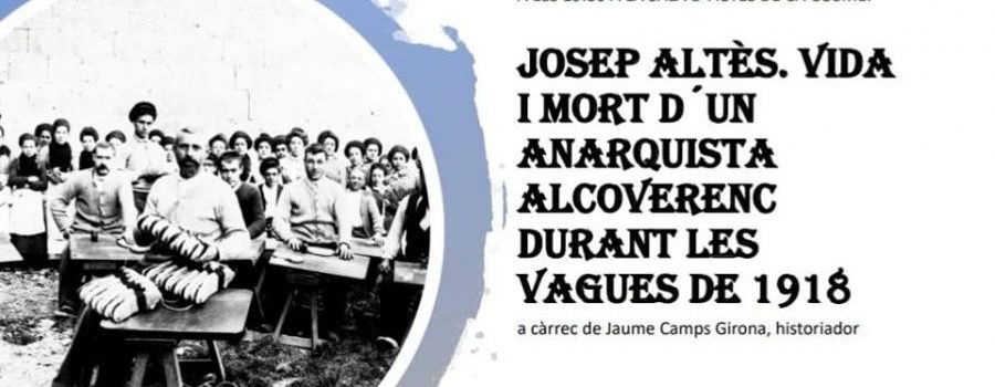 Les vagues de 1918 i l’anarquista Josep Altès a Ca Cosme